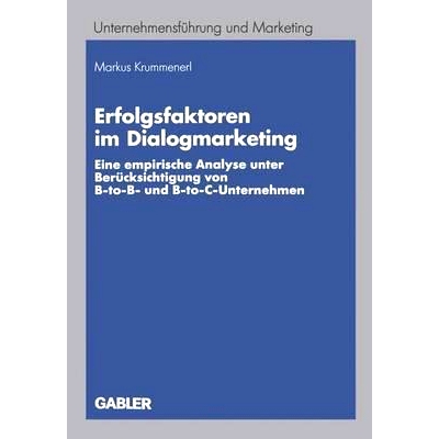 预订 Erfolgsfaktoren im Dialogmarketing: Eine empirische Analyse unter Berücksichtigung von B-to-B- und B-to-C-Unterneh