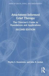 预订 Informed Attachment 9781032038469 Grief Therapy