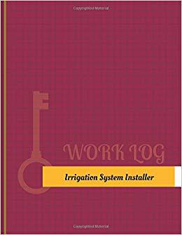 【预售】Irrigation System Installer Work Log...