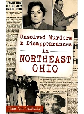 预订 Unsolved Murders and Disappearances in Northeast Ohio: 9781540202383