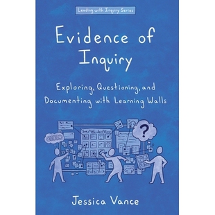 预订 Evidence of Inquiry: Exploring, Questioning, and Documenting with Learning Walls 9798991390965