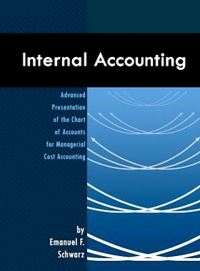 预订 Internal Accounting: Advanced Presentation of the Chart of Accounts for Managerial Cost Accounting: 9780759631694