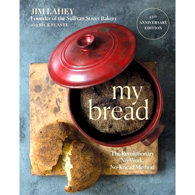 预订 My Bread: The Revolutionary No-Work, No-Knead Method
