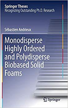 【预售】Monodisperse Highly Ordered and Polydisperse Biobased Solid Foams