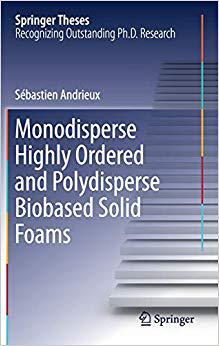 【预售】Monodisperse Highly Ordered and Polydisperse Biobased Solid Foams