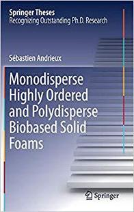【预售】Monodisperse Highly Ordered and Polydisperse Biobased Solid Foams