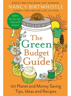 预订 The Green Budget Guide: 101 Planet and Money Saving Tips, Ideas and Recipes 绿色预算指南: 9781035026739