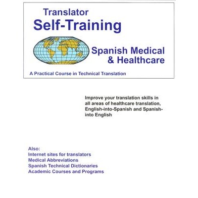 预订 Translator Self Training Spanish-Medical: A Practical Course in Technical Translation: 9781887563819