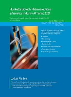 [预订]Plunkett’s Biotech, Pharmaceuticals & Genetics Industry Almanac 2021 9781628315806