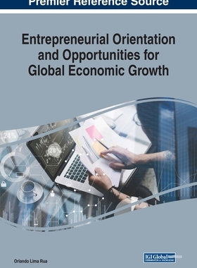 【预订】Entrepreneurial Orientation and Opportunities for Global Economic Growth