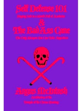 预订 Self Defense 101 & the Badass Cane: Staying Safe in a World Full of Assholes & the Only Weapon You Can Take Anywher