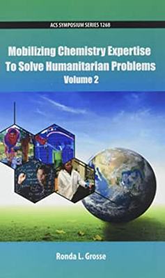 【预订】Mobilizing Chemistry Expertise To Solve Humanitarian Problems Volume 2