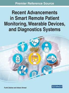 [预订]Recent Advancements in Smart Remote Patient Monitoring, Wearable Devices, and Diagnostics Systems 9781668464342
