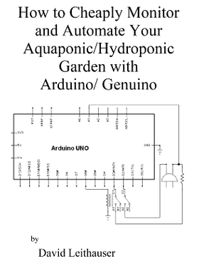 预订 How to Cheaply Monitor and Automate Your Aquaponic/Hydroponic Garden with Arduin: 9781975948429