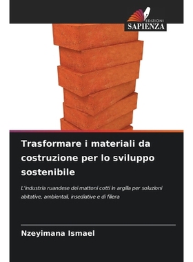 预订 Trasformare i materiali da costruzione per lo sviluppo sostenibile: 9786209457616
