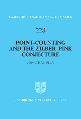 【预订】Point-Counting and the Zilber–Pink Conjecture 9781009170321