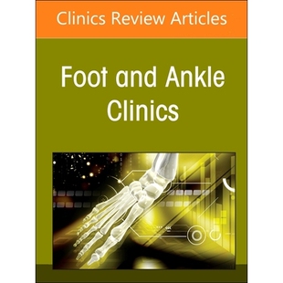 预订 New Trends on Circular External Fixation in the Foot and Ankle, An issue of Foot and Ankle Clinics of North America