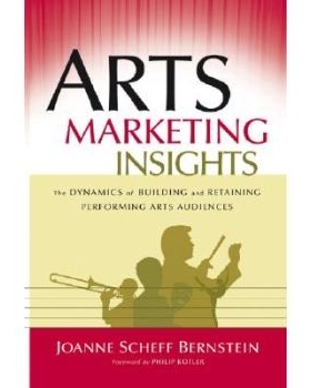 预订 Arts Marketing Insights: the Dynamics of Building and Retaining Performing Arts Audiences 艺术营销解析: 97807879784