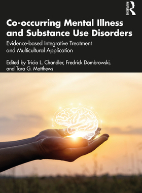 【预订】Co-occurring Mental Illness and Substance Use Disorders 9781032116518