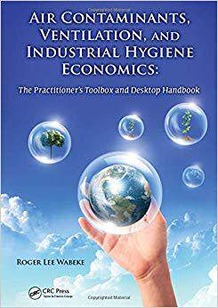 【预售】Air Contaminants, Ventilation, and Industrial Hygiene Economics
