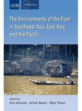 预订 Environments of the Poor in Southeast Asia, East Asia and the Pacific 东南亚、东亚和太平洋地区的贫穷环境: 978981451
