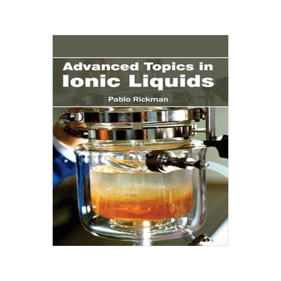 [预订]Advanced Topics in Ionic Liquids 9781632380258