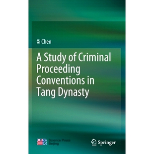 预订 A Study of Criminal Proceeding Conventions in Tang Dynasty: 9789811630408