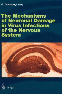 【预订】The Mechanisms of Neuronal Damage in Virus Infections of the Nervous System