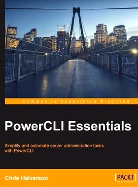 预订 PowerCLI Essentials PowerCLI要领: 9781785881770