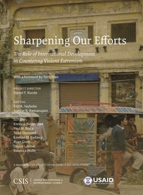 预订 Sharpening Our Efforts: The Role of International Development in Countering Violent Extremism 加紧努力：国际发展在