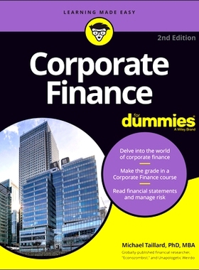 Corporate Finance for Dummies 2nd Edition 企业融资达人迷 第2版: 9781119850311