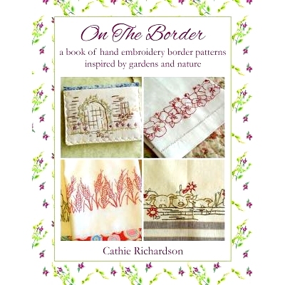 预订 On the Border: A Book of Hand Embroidery Border Patterns Inspired by Garden and Nature: 9781729211953