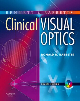 Bennett and Rabbett’s Clinical Visual Optics