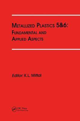 预订 Metallized Plastics 5&6: Fundamental and Applied Aspects