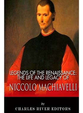 预订 Legends of the Renaissance: The Life and Legacy of Niccolo Machiavelli: 9781492227090