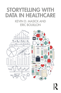 【预订】Storytelling with Data in Healthcare 9780367898779