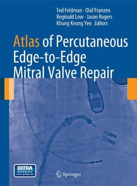 【预订】Atlas of Percutaneous Edge-to-Edge Mitral Valve Repair