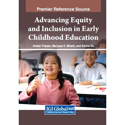 预订 Advancing Equity and Inclusion in Early Childhood Education: 9798369344590