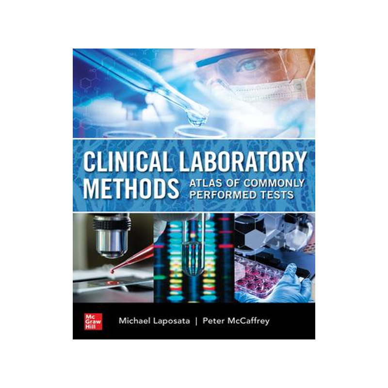 [预订]Clinical Laboratory Methods: Atlas of Commonly Performed Tests 9781260470284