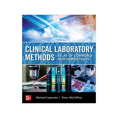 [预订]Clinical Laboratory Methods: Atlas of Commonly Performed Tests 9781260470284