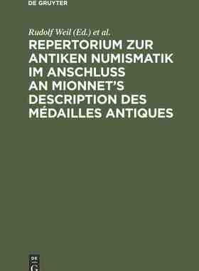 【预订】Repertorium zur antiken Numismatik im Anschluß an Mionnet’s Descr 9783111285016