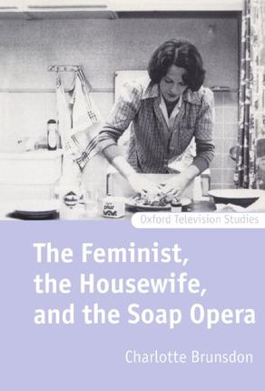 【预订】The Feminist, the Housewife, and the Soap Opera