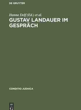 【预订】Gustav Landauer im Gespräch 9783484651180