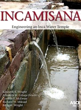 预订 Incamisana: Engineering an Inca Water Temple: 9780784414163