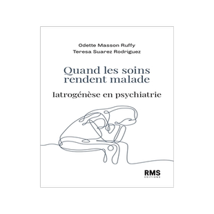 预订 Quand les soins rendent malades : iatrogénèse en psychiatrie