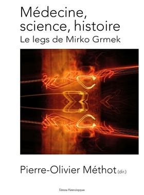 预订 Médecine, science, histoire : le legs de Mirko Grmek 医学、科学、历史：Mirko Grmek 的遗产: 9782373611502
