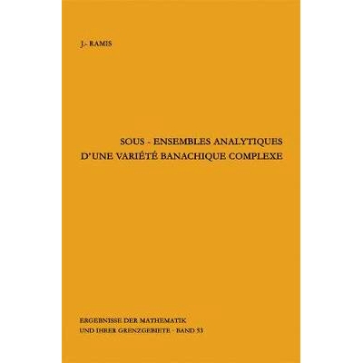 预订 Sous-Ensembles Analytiques D’Une Variete Banachique Complexe: 9783540050872