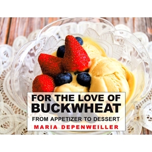 预订 For the Love of Buckwheat: From Appetizer to Dessert