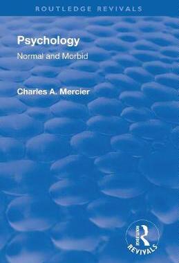 【预订】Revival: Psychology: Normal and Morbid (1901)