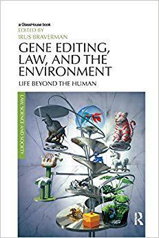 【预售】Gene Editing, Law, and the Environment: Life Beyond the Human